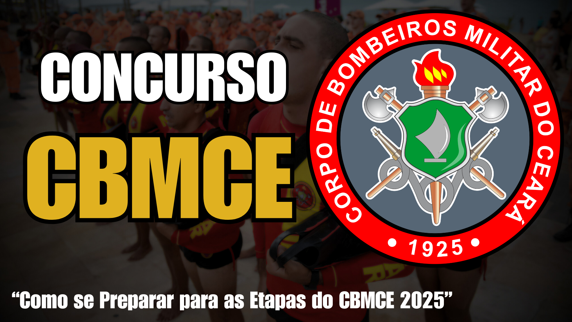 Concurso CBMCE 2025