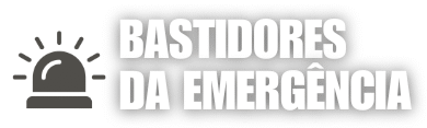 Bastidores da Emergência